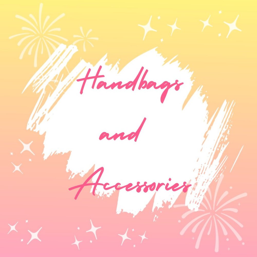 Handbags and Accessories